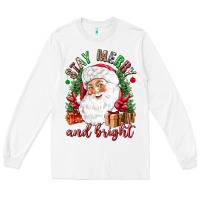 White Stay Merry and bright Christmas with santa Long Sleeve Tee - NancyCooperArtShop