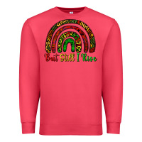 But Still I Rise Premium Sweatshirt | Teevron