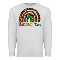 Dove Grey but still i rise Premium Sweatshirt - CowGirlArtShop