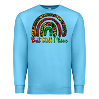 Ocean Blue but still i rise Premium Sweatshirt - CowGirlArtShop