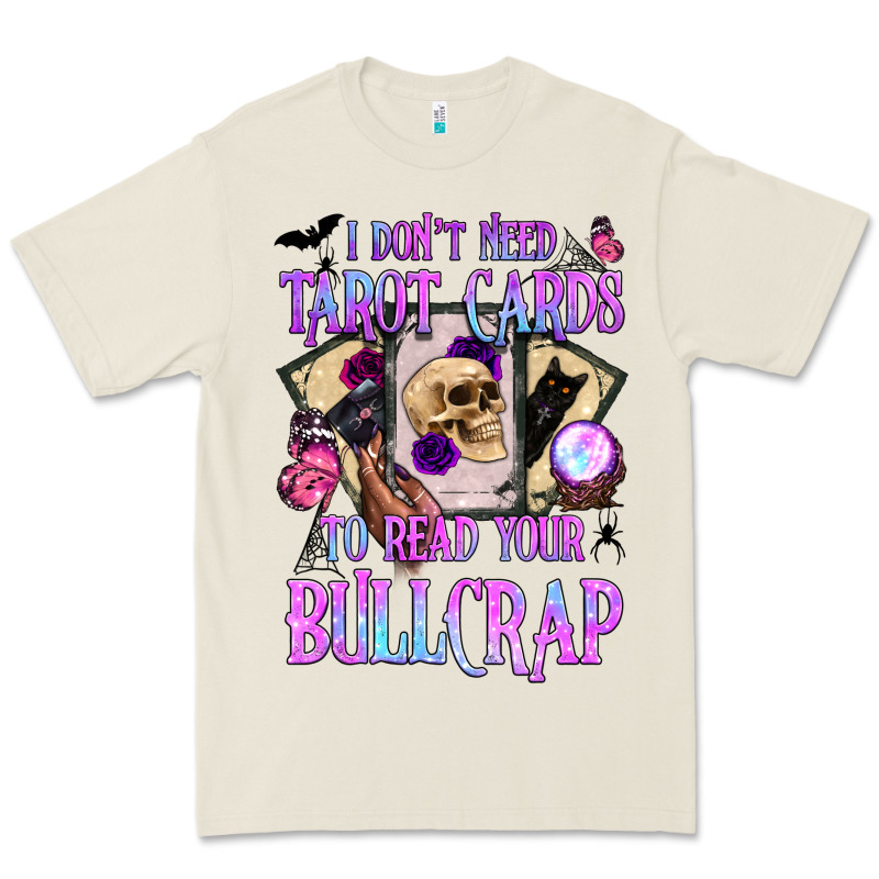 I Don't Need Tarot Cards To Read Your Bullcrap Premium Tee by BundleAndBundleShop | Teevron