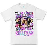 White i don't need tarot cards to read your bullcrap Premium Tee - BundleAndBundleShop