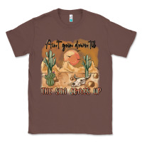 Chestnut ain t going down til the sun comes up Classic Tee - MaliasSmallBusiness