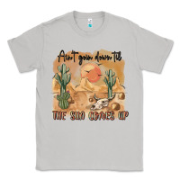 Moon Dust ain t going down til the sun comes up Classic Tee - MaliasSmallBusiness