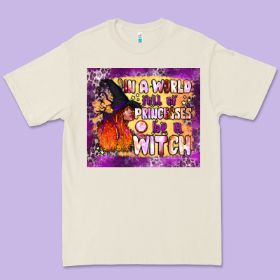 In A World Full Of Princesses Be A Witch Tumbler Premium Tee Designed By Bundleandbundleshop