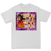 Dove Grey in a world full of princesses be a witch tumbler Premium Tee - BundleAndBundleShop