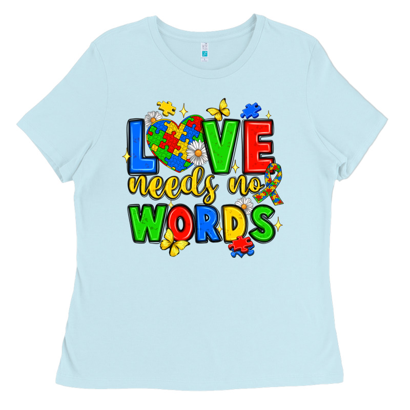 Love Needs No Words Ladies Tee by JahusDesignShop | Teevron