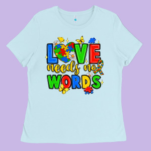 Love Needs No Words Ladies Tee Designed By Jahusdesignshop
