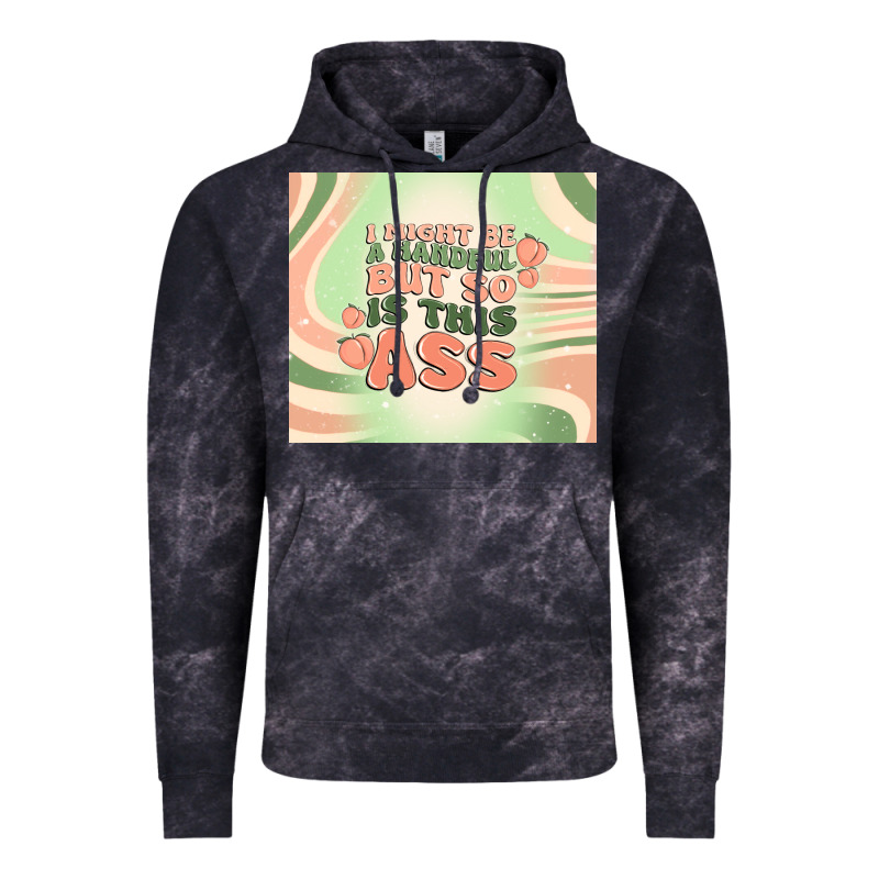 I Might Be A Handful But So Is This Ass Vintage Hoodie by MaliasSmallBusiness | Teevron