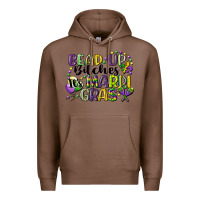Chestnut bead up bitches its mardi gras Premium Hoodie - CowGirlArtShop