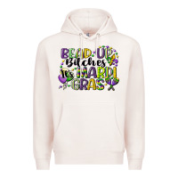 Pale Pink bead up bitches its mardi gras Premium Hoodie - CowGirlArtShop