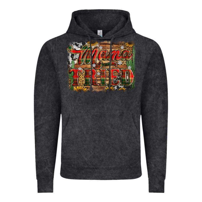 Mama Tried Christmas Vintage Hoodie by Jasminsmagicworld | Teevron
