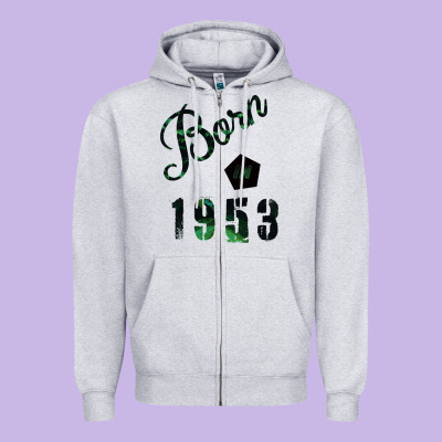 Born In 1953 Zipper Hoodie Designed By Bettercallsaul
