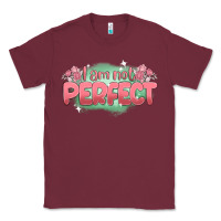Burgundy i am not perfect Classic Tee - MaliasSmallBusiness