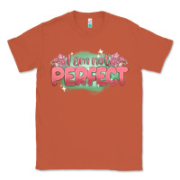 Copper i am not perfect Classic Tee - MaliasSmallBusiness