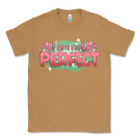 Toasted Coconut i am not perfect Classic Tee - MaliasSmallBusiness
