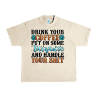 Sandshell drink your coffee put on some turquoise and handle Urban Heavy Tee - MaliasSmallBusiness