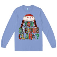 Colony Blue You serious clark Long Sleeve Tee - NancyCooperArtShop