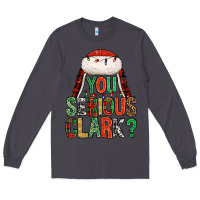 Smoke You serious clark Long Sleeve Tee - NancyCooperArtShop