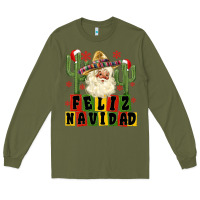 Army Green feliz navidad mexican santa Long Sleeve Tee - MaliasSmallBusiness