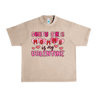 French Oak sorry girls mommy is my valentine Urban Heavy Tee - MaliasSmallBusiness