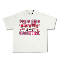 Pistachio sorry girls mommy is my valentine Urban Heavy Tee - MaliasSmallBusiness