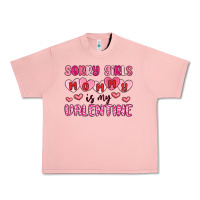 Salmon sorry girls mommy is my valentine Urban Heavy Tee - MaliasSmallBusiness