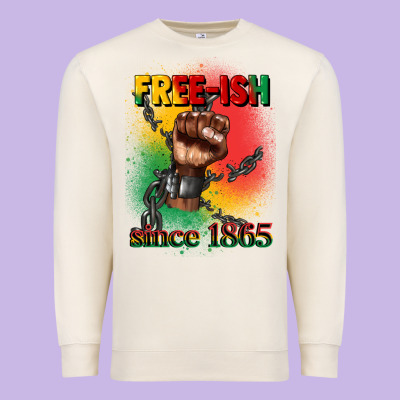 Free Ish Since 1865 Juneteenth Premium Sweatshirt Designed By Cowgirlartshop