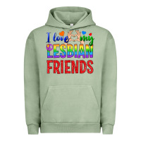 Pigment Oil Green I Love My Lesbian Friends Urban Hoodie - BundleAndBundleShop