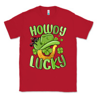Red howdy go lucky st patrics day Classic Tee - MaliasSmallBusiness