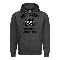 Charcoal Heather My Cat Was Right About You Zipper Hoodie - Bettercallsaul