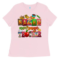 Bubblegum Pink nacho average teacher Ladies Tee - AdoDesignShop