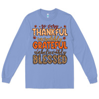 Colony Blue so very thankful incredibly grateful unbelievably Long Sleeve Tee - MaliasSmallBusiness