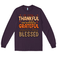 Plum so very thankful incredibly grateful unbelievably Long Sleeve Tee - MaliasSmallBusiness