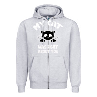 Heather Grey My Cat Was Right About You Zipper Hoodie - Bettercallsaul