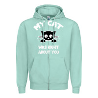 Seafoam My Cat Was Right About You Zipper Hoodie - Bettercallsaul