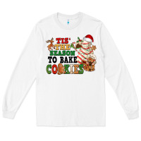 White Tis' the season to bake cookies Long Sleeve Tee - NancyCooperArtShop