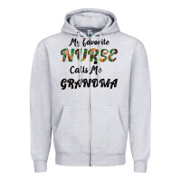 My Favorite Nurse Calls Me Grandma Zipper Hoodie | Teevron