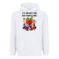 White its fine were fine everything is fine Heavyweight Hoodie - CowGirlArtShop
