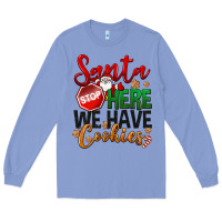 Colony Blue Santa here we have cookies Long Sleeve Tee - NancyCooperArtShop