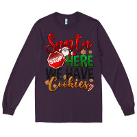 Plum Santa here we have cookies Long Sleeve Tee - NancyCooperArtShop