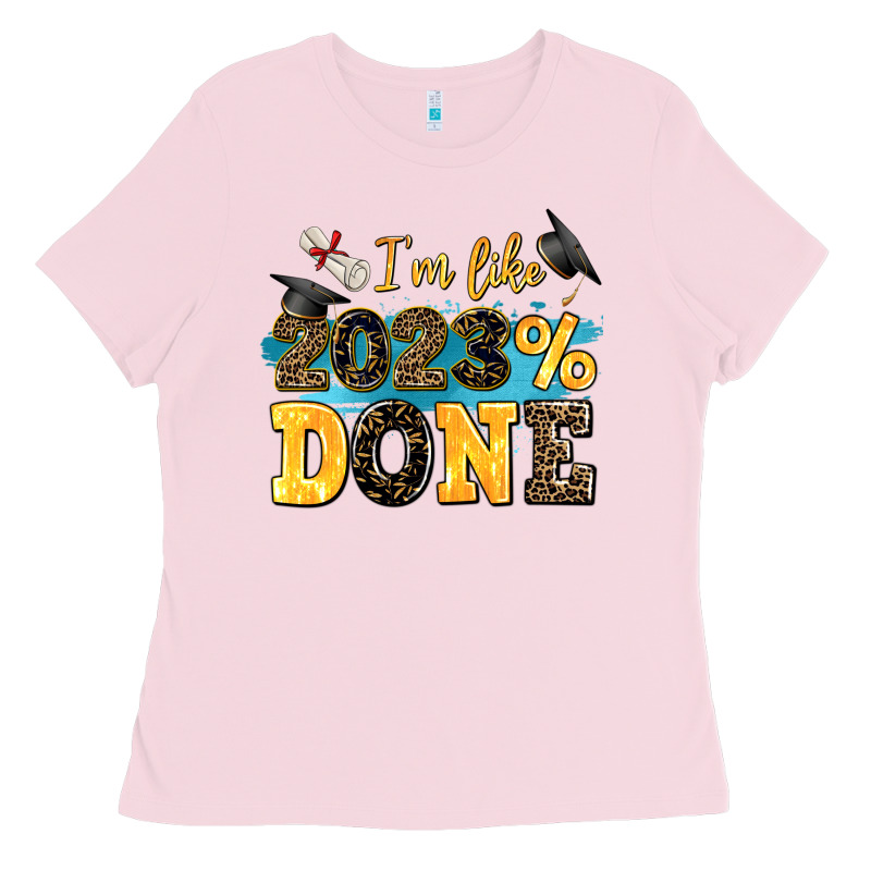 I M Like 2023 Done Ladies Tee by AdoDesignShop | Teevron