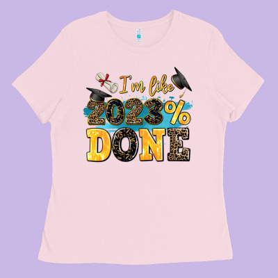I M Like 2023 Done Ladies Tee Designed By Adodesignshop