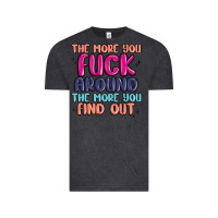 Vintage Black the more you fuck around the more you find out Vintage Tee - MaliasSmallBusiness