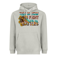 Moon Dust this is how i fight with my battles Heavyweight Hoodie - CowGirlArtShop