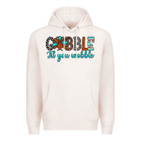 Pale Pink gobble til tou wobble Premium Hoodie - JahusDesignShop