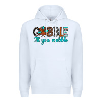 White gobble til tou wobble Premium Hoodie - JahusDesignShop