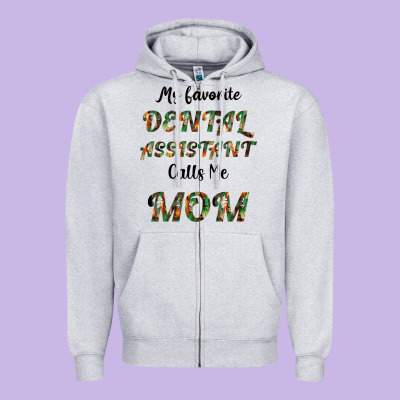 My Favorite Dental Assistant Calls Me Mom Zipper Hoodie Designed By Bettercallsaul