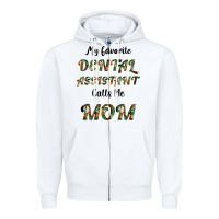 White My Favorite Dental Assistant Calls Me Mom Zipper Hoodie - Bettercallsaul