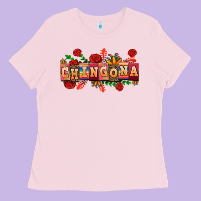 Chingona Ladies Tee Designed By Adodesignshop